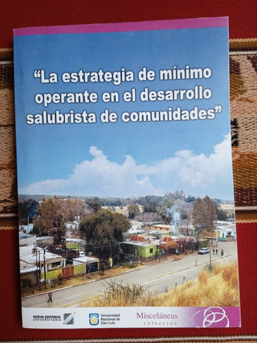 La Estrategia De Mínimo Operante En El Desarrollo Salubrista