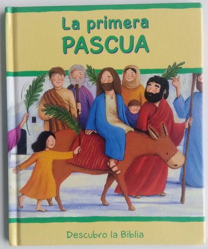 La Primera Pascua Descubro La Biblia E. Corke Infantil Libro