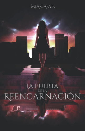 Libro: La Puerta De La Reencarnación (hechizo Del Tiempo) (s