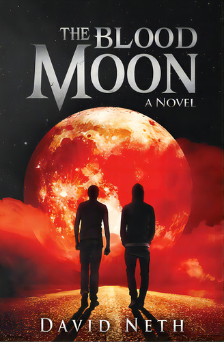 The Blood Moon, De Neth, David. Editorial Lightning Source Inc, Tapa Blanda En Inglés