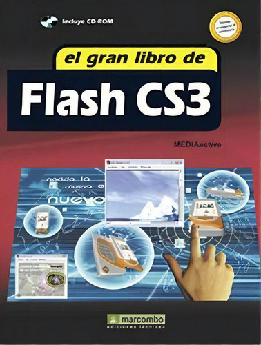 El Gran Libro De Flash Cs3, De Mediactive. Editorial Marcombo, Tapa Blanda, Edición 2008 En Español