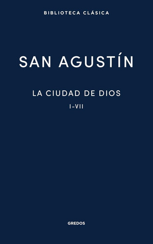 La Ciudad De Dios I-vii / San Agustín (t.d)