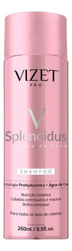 Shampoo Vizet Splendidus Água De Coco 250ml