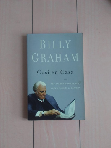 Casi En Casa/ Billy Graham