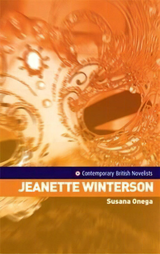 Jeanette Winterson, De Susana Onega. Editorial Manchester University Press, Tapa Blanda En Inglés