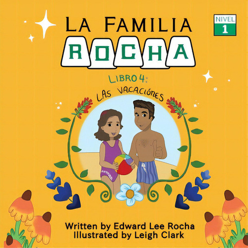 La Familia Rocha: Las Vacaciones: Book 4, De Rocha, Edward Lee. Editorial Lightning Source Inc, Tapa Blanda En Inglés