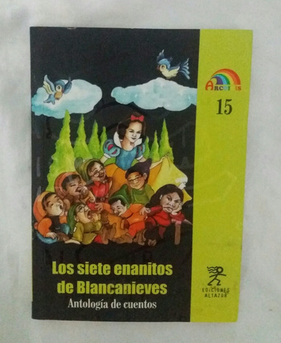 Los Siete Enanitos De Blancanieves Antologia De Cuentos