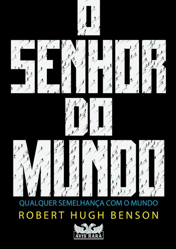 O Senhor Do Mundo - Robert Hugh Benson - Faro Editorial