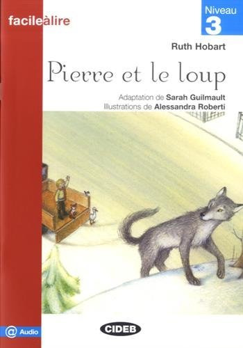 Pierre Et Le Loup + Audio: Niveau 3 -facile A Lire- - 978885