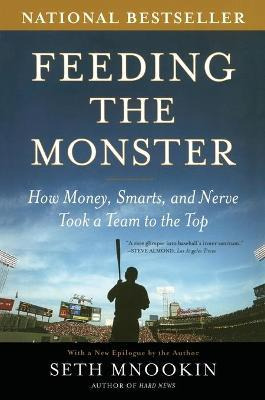 Libro Feeding The Monster : How Money, Smarts, And Nerve ...