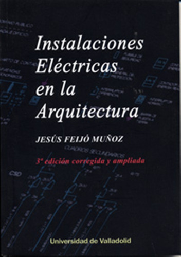 Instalaciones Eléctricas En La Arquitectura - Feijó Muñoz