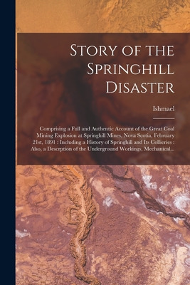 Libro Story Of The Springhill Disaster [microform]: Compr...