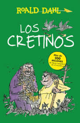 Cretinos, Los, De Roald Dahl. Editorial Alfaguara En Español