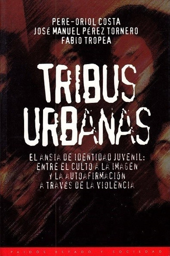 Tribus Urbanas - Costa Pere-oriol