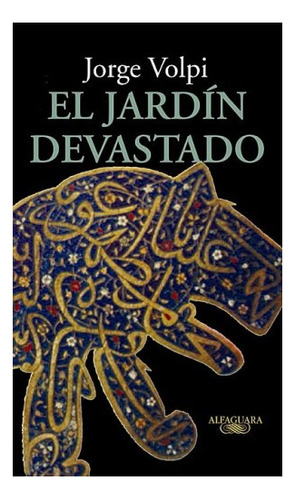 Libro Jardin Devastado / The Desolate Garden, El De Santilla