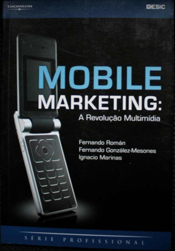 Livro Mobile Marketing - A Revolução Multimídia (Usado)
