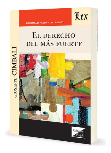 El Derecho Del Más Fuerte, De Giuseppe Cimbali. Editorial Ediciones Olejnik, Tapa Blanda, Edición 1ra. En Español, 2023