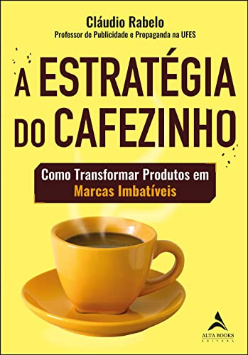 Libro Estrategia Do Cafezinho, A