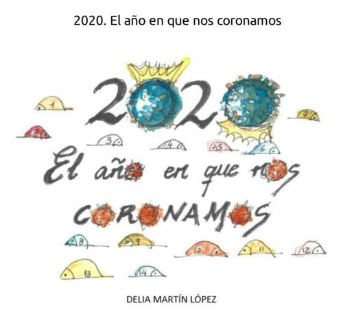 Libro 2020. El Año En Que Nos Coronamos Un Diario De Pamder