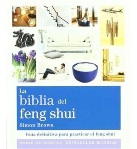 Biblia Del Feng Shui La