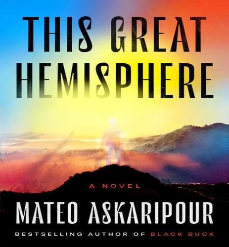 This Great Hemisphere, De Askaripour Mateo. Editorial Dutton En Inglés, 2024