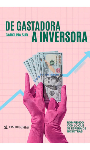 De Gastadora A Inversora - Carolina Sur, 2025