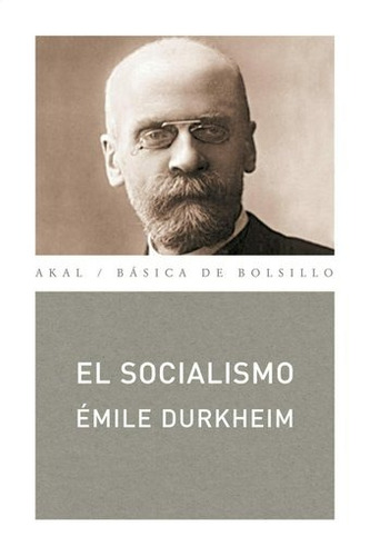 	 Émile Durkheim El Socialismo Editorial Akal