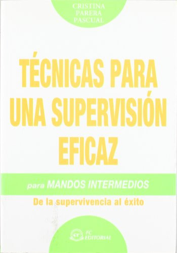 Libro Técnicas Para Una Supervisión Eficaz De Cristina Parer