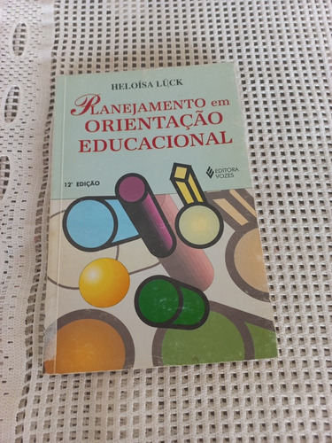 Livro - Planejamento Em Orientação Educacional - Heloisa Lüc