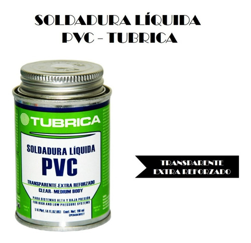 Soldadura Líquida Pvc - Tubrica - 118ml 