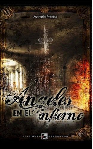 Angeles En El Infierno - Petteta Marcelo