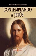 Contemplando A Jesus - Gentile Antonio Eduardo (papel)