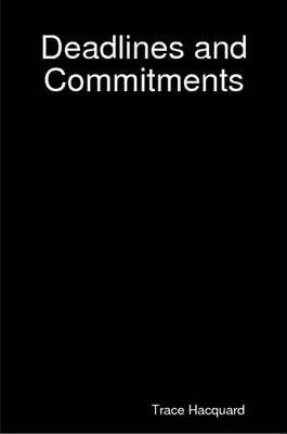 Libro Deadlines And Commitments - Trace Hacquard