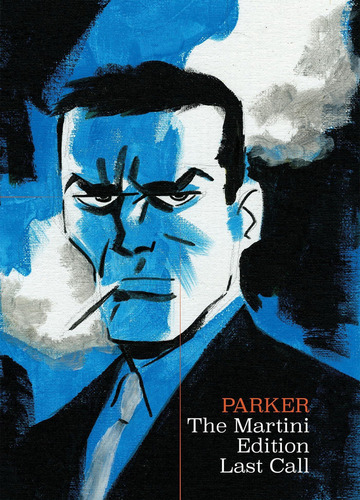 Richard Starkøs Parker: The Martini Edition - Last Call, De Cooke, Darwyn. Editorial Idw Publishing, Tapa Dura En Inglés