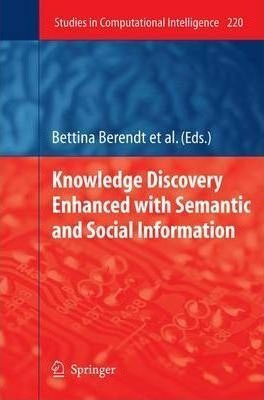 Knowledge Discovery Enhanced With Semantic And Social Inf...