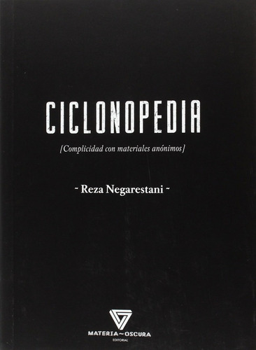 Ciclonopedia - Negarestani, Reza