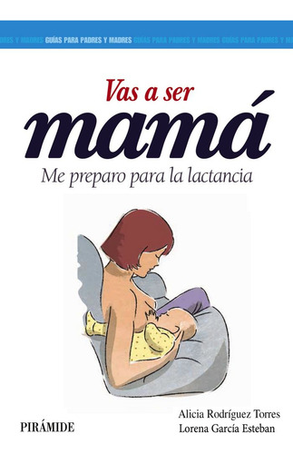 Vas A Ser Mama - Rodriguez Torres, Alicia/garcia Esteban,