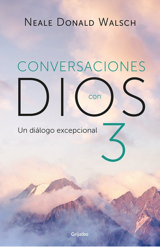 Conversaciones Con Dios 3 - Neale Donald Walsch