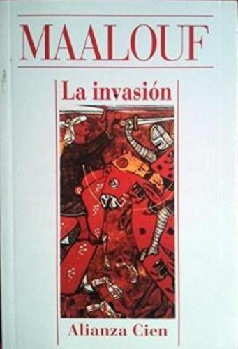 Invasion, La, De Maalouf, Amin. Alianza Editorial, Tapa Tapa Blanda En Español