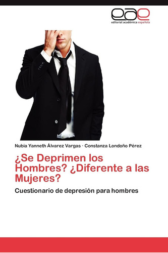 Libro: ¿se Deprimen Los Hombres? ¿diferente A Las Mujeres ?: