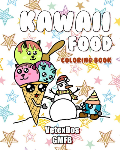 Libro: Kawaii Food Coloring Book: 30 Cute Of Desserts, Healt