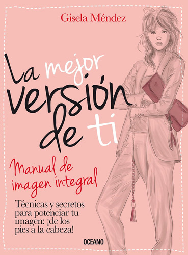 Libro: La Mejor Versión Ti: Manual De Imagen Integral (es)