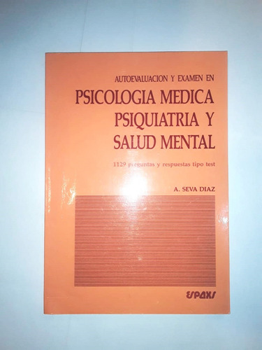 Psicología Médica Psiquiatría Y Salud Mental - A. Seva Diaz