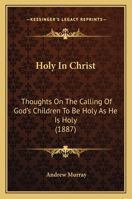 Libro Holy In Christ: Thoughts On The Calling Of God's Ch...