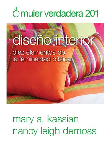 Mujer Verdadera 201 - Diseño Interior®