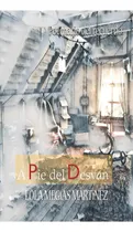 Comprar A Pie Del Desvãâ¡n, De Megías Martínez, María Doleres. Editorial Alhulia, S.l., Tapa Blanda En Español