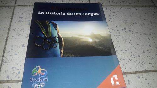 Almanaque La Historia De Los Juegos Olimpicos Rio 2016 Libro (Usado)