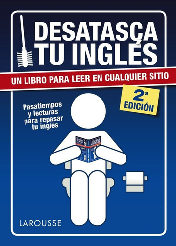 Desatasca Tu Inglãâ©s, De Larousse Editorial. Editorial Larousse, Tapa Blanda En Español