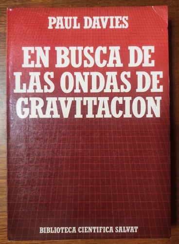 En Busca De Las Ondas De Gravitación Paul Davies