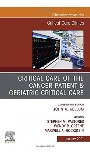 Critical Care Of The Cancer Patient Geriatric Critical Care